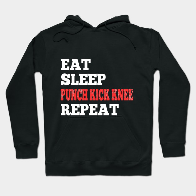 Eat Sleep Punch Kick Knee Repeat - Design for RPG Gamers Hoodie by HopeandHobby